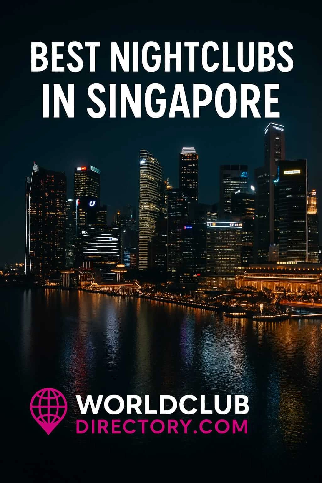 What Are the Best Nightclubs in Singapore? – Luxury Clubs, Lounges and Gentlemen’s Venues