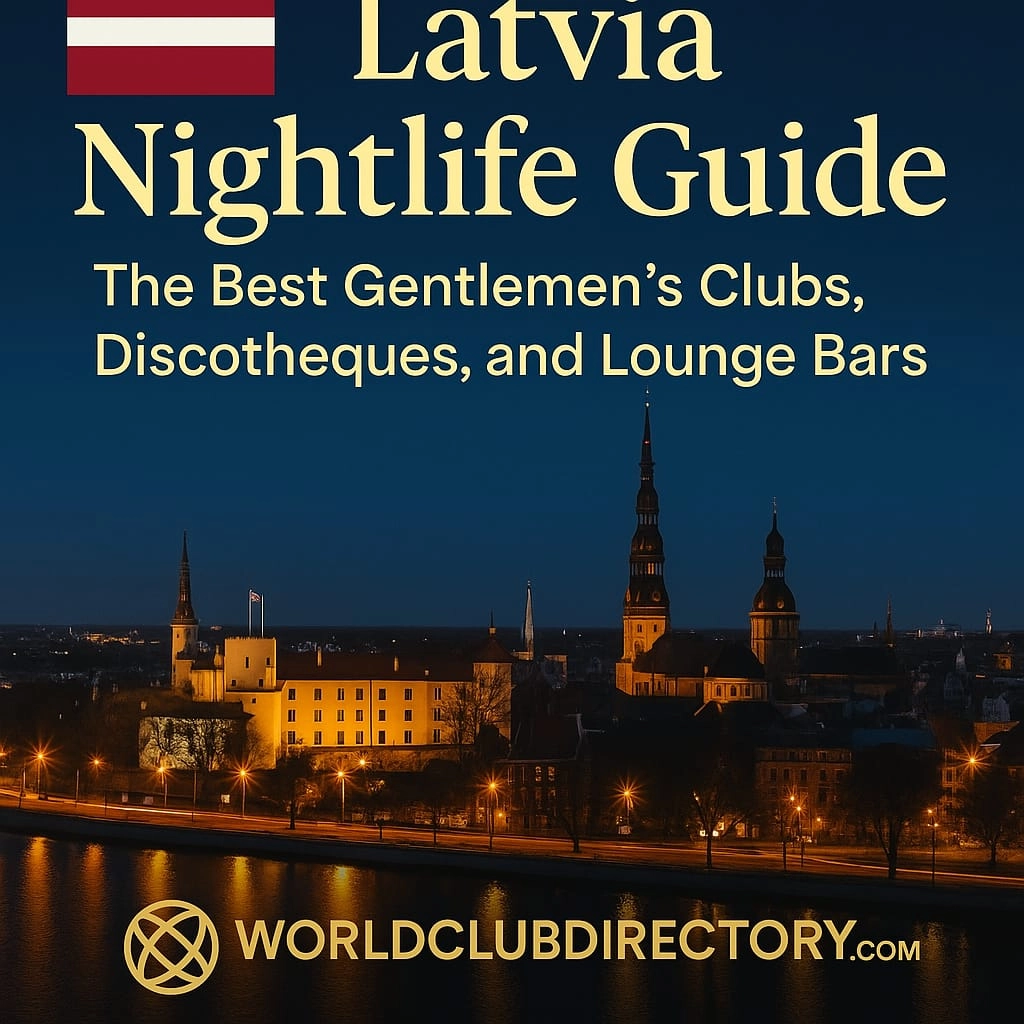Latvia Nightlife Guide – The Best Gentlemen’s Clubs, Discotheques, and Lounge Bars