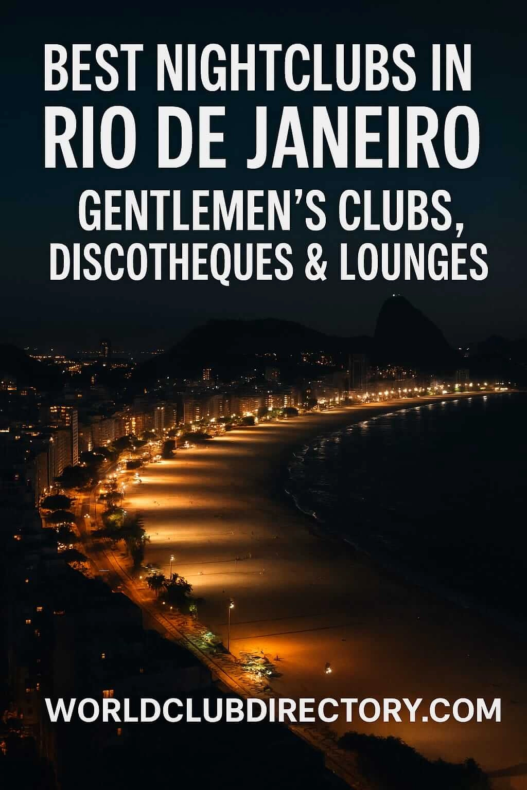 What Are the Best Nightclubs in Rio de Janeiro? – Gentlemen’s Clubs, Discotheques &amp; Lounges