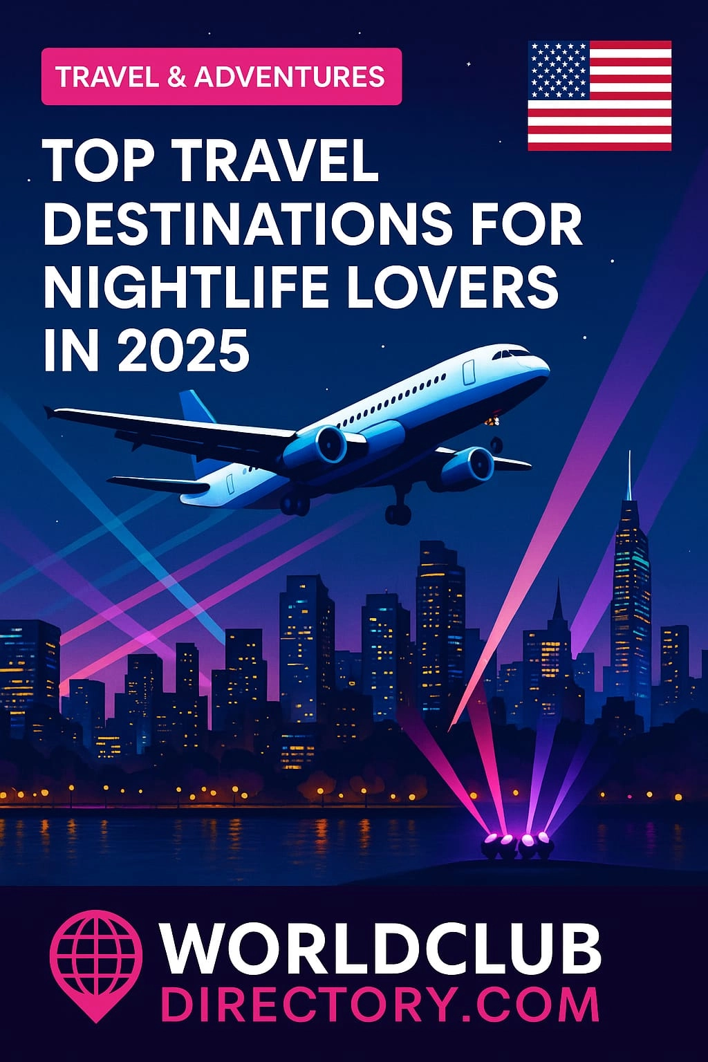 Top Travel Destinations for Nightlife Lovers in 2025